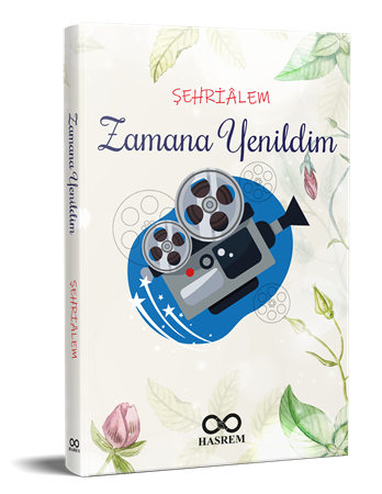 Zamana Yenildim